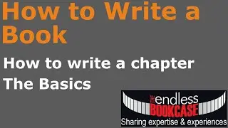 How to write a book - How to write a chapter - Some basics