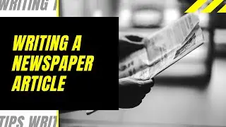 How to Write a Newspaper Article (Activity)