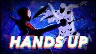 Across the Spider-Verse edit || HANDS UP [4K]