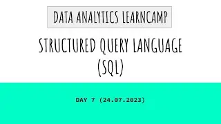 Data Analytics LearnCamp - Day 7 (SQL)
