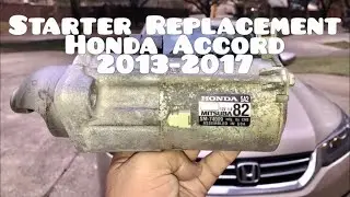 Starter Problem & Replacement in Honda Accord 2013, 2014, 2015, 2016, 2017