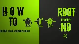 How to Record your Any Android screen(*ROOT* NEEDED!!)(NO PC REQUIRED!!)