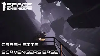 Space Engineers | Crash Site Scavengers Base