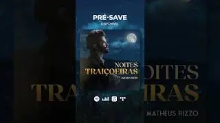 Noites traiçoeiras em todas plataformas digitais!!! #matheusrizzo #noitestraiçoeiras