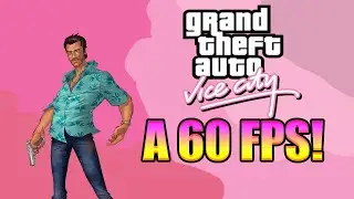 como jugar a GTA VICE CITY a 60 FPS SIN BUGS