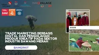 INNOVILLAGE2021-Trade Marketing dan Produk Kreatif Bawang Merah-Telkom University-Ds.Bangsri, Brebes