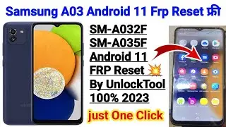 Samsung A03 Frp Reset With Unlock Tool || Samsung A032F/A035F Android 11 Frp bypass unlock 100% 2023