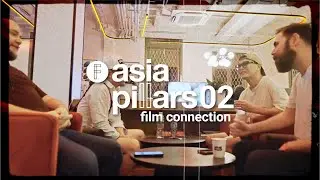 Asia Pillars Film Connection 02