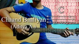 Chaand Baaliyan – Aditya A. | Easy Guitar Chords Lesson+Cover, Strumming Pattern, Progressions...
