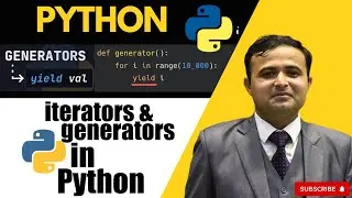 Python Generators and Iterators | Python Generators vs Iterators