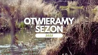 Otwieramy sezon 2025!!! | Ryba się chlapie