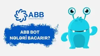 abb bot neleri bacarir OZUNET