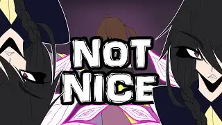 Not Nice | Animation Meme