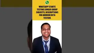 WhatsApp starts testing longer group subjects, descriptions for Android beta testers | 