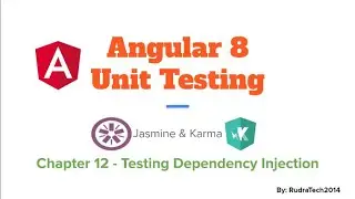 Chapter-12 Testing Dependency Injection | Unit Test | Angular