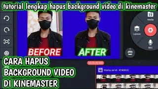Cara Hapus Background Video di Kinemaster