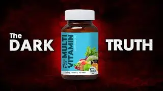 The Dark Reality of Multivitamin Supplements | Dietary Supplements Exposed