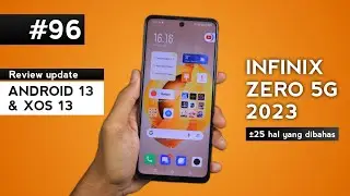 Review of the Android 13 and XOS 13 update on the INFINIX ZERO 5G 2023 after 10 days.