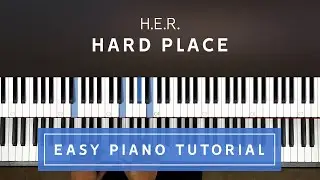 H.E.R. - Hard Place EASY PIANO TUTORIAL