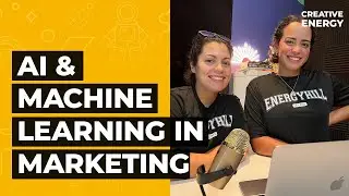 AI and Machine Learning in Marketing with Amber and Nataly
