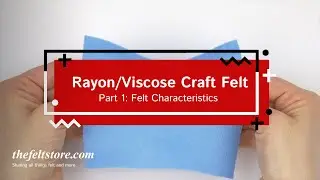 Rayon/Viscose Felt Characteristics | The Felt Store