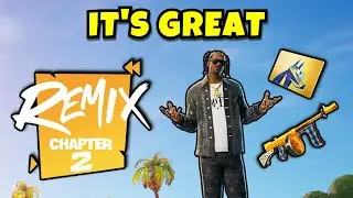 WHY Chapter 2 REMIX is Actually GREAT