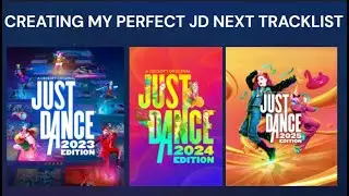 I COMBINED JUST DANCE 2023, 2024, AND 2025 TO CREATE MY PERFECT TRACKLIST