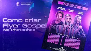 COMO CRIAR FLYER GOSPEL NO PHOTOSHOP 2023
