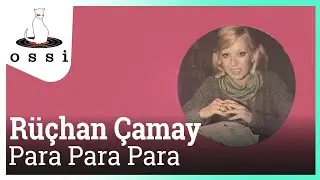 Rüçhan Çamay - Para Para Para