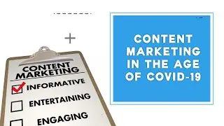 Content marketing in the age of COVID 19