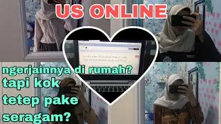 US ONLINE tapi masih pake seragam?