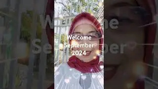 Welcome September 2024