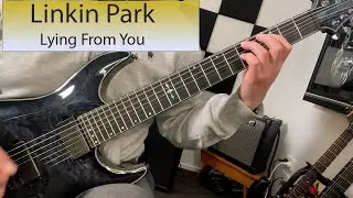 Linkin Park - Lying From You - Guitar Cover