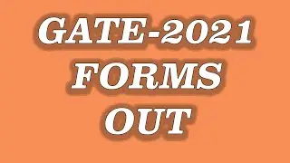 GATE -2021 | Forms Out