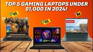 5 Best Gaming Laptops Under $1,000 in 2024! - Which One Is Best?