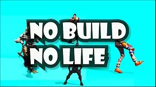 No Build - No Life
