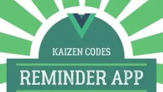 Kaizen Streams  🖋️ Building a native Windows reminder app with Vue.js