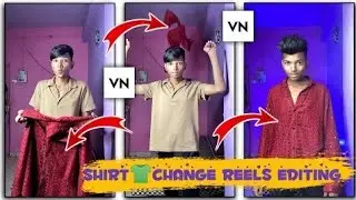 Kya cheez ho tum khud malum nahi hai Shirt Change Transition reels editing | Clothes change reels