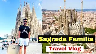 Sagrada Familia Barcelona Spain 2024 | Barcelona Vlog Hindi | Europe Travel ||Er Dhillon Rajan