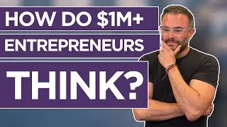 Master the Mindset of A Multi-Million Dollar Business Owner
