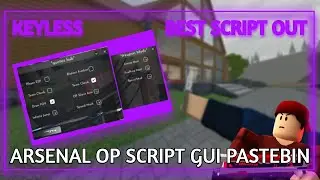 BEST OP ARSENAL GUI SCRIPT [Silent Aim, Aimbot, Visuals, Rapid Fire etc] PASTEBIN 2025