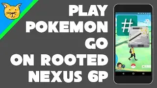 [Magisk] Play Pokemon GO 0.37+ on a Rooted Nexus 6P
