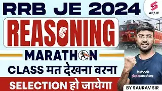 RRB JE 2024 Reasoning Marathon | RRB JE 2024 Reasoning By Saurav Sir | SSC JE 2025 Reasoning