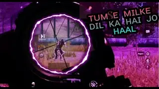 Tumse Milke Dil Ka Hai Jo | BEAT SYNC Montage | PUBG Mobile Montage