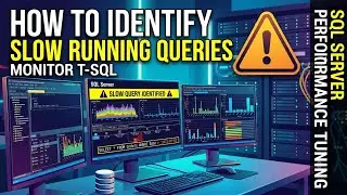 How to Identify Slow Running Queries | How to monitor T SQL commands in SQL Server ?