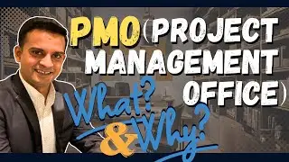 What is PMO? and 5 Reasons why you need a Project Management Office?