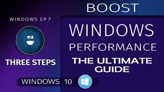 IMPROVE your WINDOWS 10 PERFORMANCE - TOP THREE SOLUTIONS