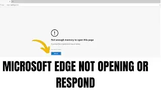 Fix Microsoft Edge Not Opening or Responding in Windows 10/11 (2026)