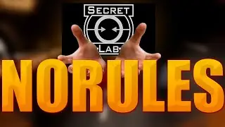 NORULES В SCP SL