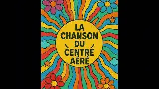 La chanson du centre aéré - Alect